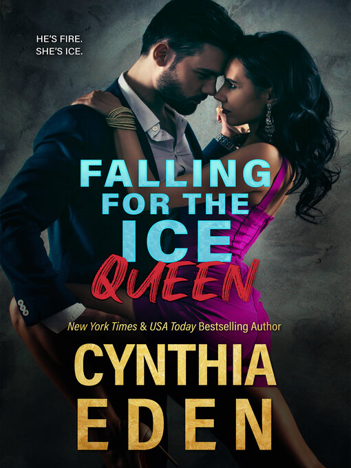 Title details for Falling For the Ice Queen by Cynthia Eden - Available